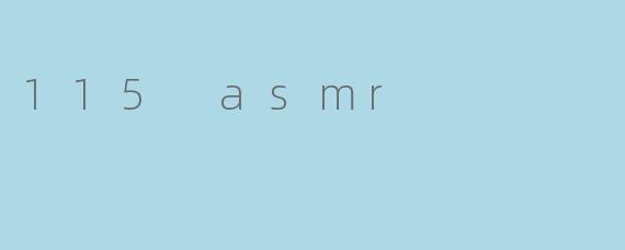 115 asmr